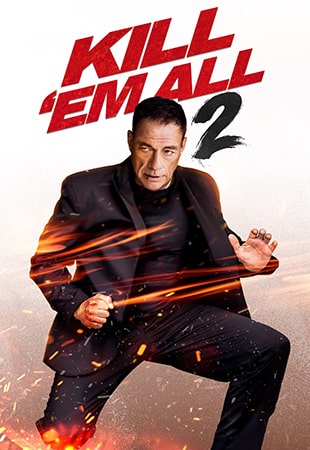 دانلود فیلم Kill Em All 2 2024 همه را بکش 2